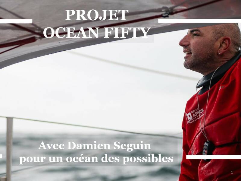 Illustration de Embarquez avec Damien Seguin dans l&rsquo;aventure Ocean Fifty&nbsp;!
